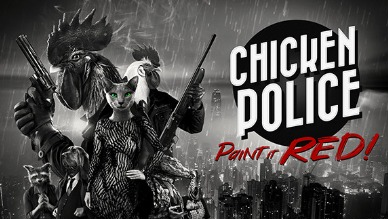 Chicken Police: Paint It Red