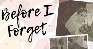 Before I Forget