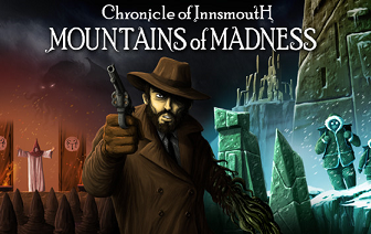 Chronicle of Innsmouth: Mountains of Madness