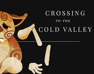 Crossing to the Cold Valley