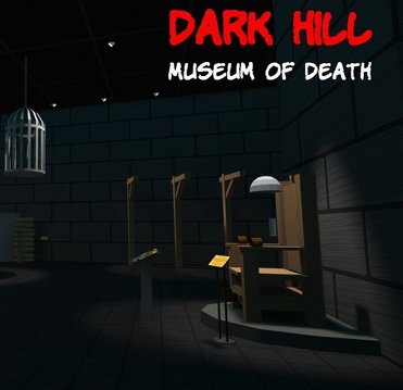 Dark Hill Museum of Death