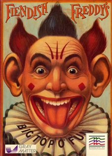 Fiendish Freddy's Big Top O' Fun