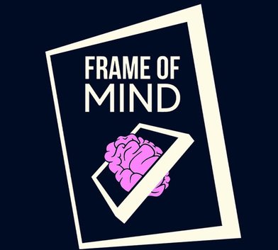 Frame of Mind
