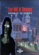 Last Half of Darkness: Shadows of the Servants