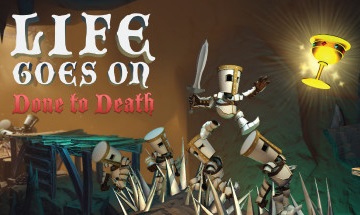 Life Goes On: Done to Death