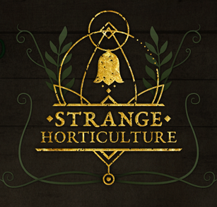 Strange Horticulture