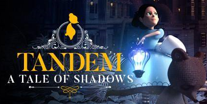 Tandem: A Tale of Shadows