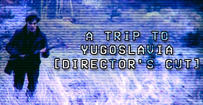A Trip to Yugoslavia
