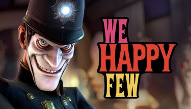 We Happy Few